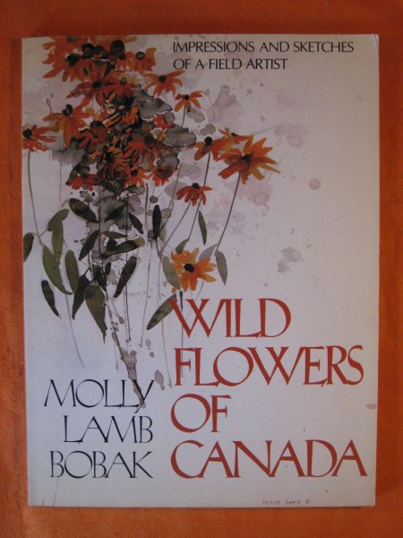 Image for Wild Flowers of Canada; Impressions and Sketches of a Field Artist