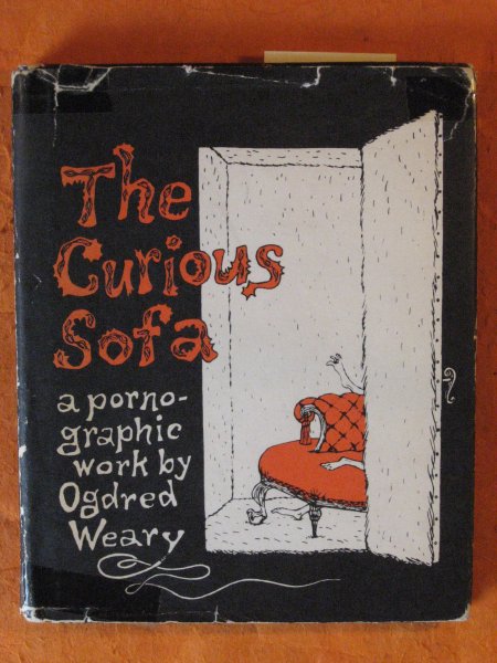 Image for SIGNED - Curious Sofa: A Pornographic Work By Ogdred Weary, The