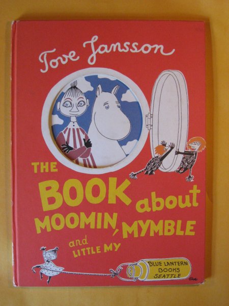 Image for The Book About Moomin, Mymble and Little My