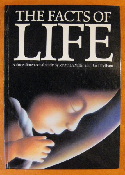 Image for The Facts of Life: A Three-dimensional Study