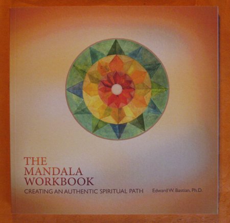 Image for The Mandala Workbook: Creating an Authentic Spiritual Path: An IntersSpiritual Process (The Spiritual Paths Series)