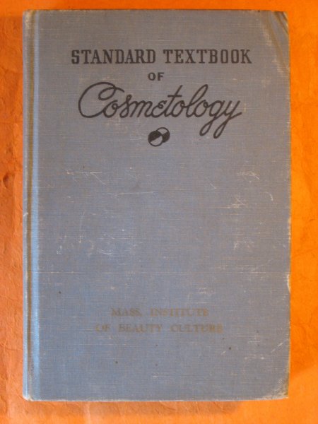 Image for Standard Textbook of Cosmetology: A Practical Course on the Scientific Fundamentals of Beauty Culture for Students and Practising Cosmetologists