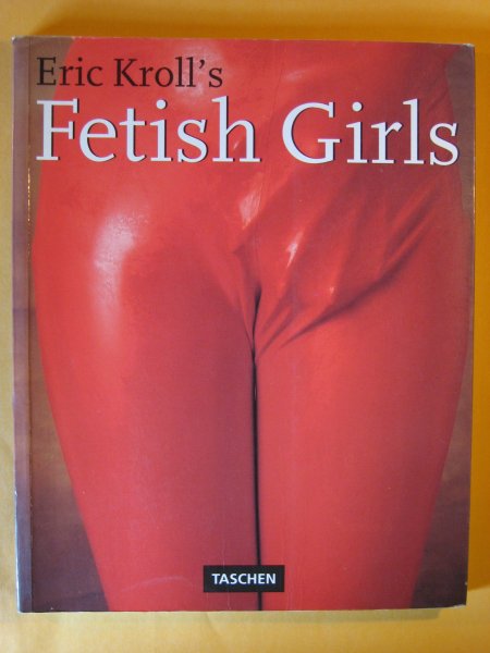 Image for Eric Kroll's Fetish Girls (English, German and French Edition)