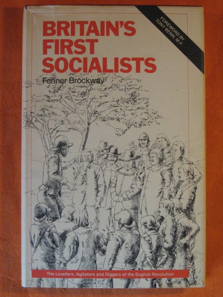 Image for Britain's First Socialists: The Levellers, Agitators and Diggers of the English Revolution