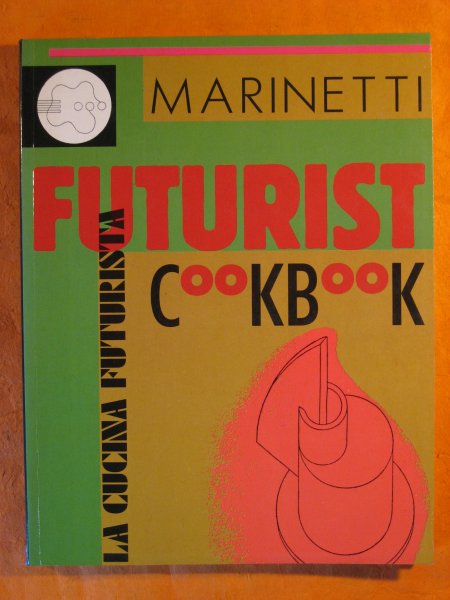 Image for The Futurist Cookbook / La Cucina Futurista