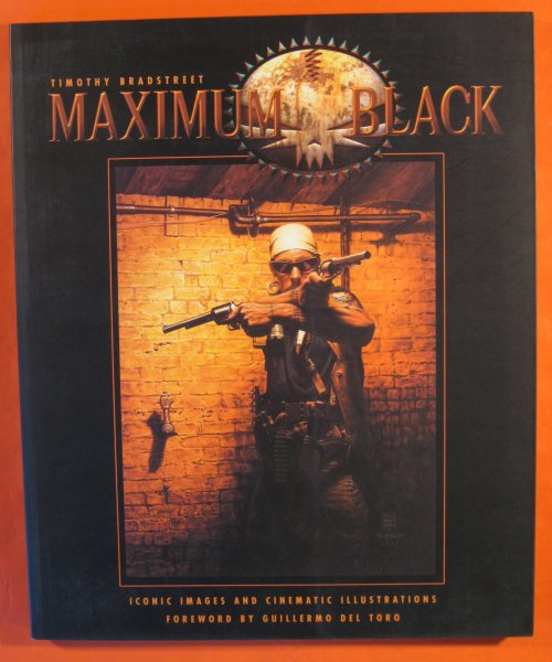 Image for Maximum Black: Iconic Images and Cinematic Illustrations