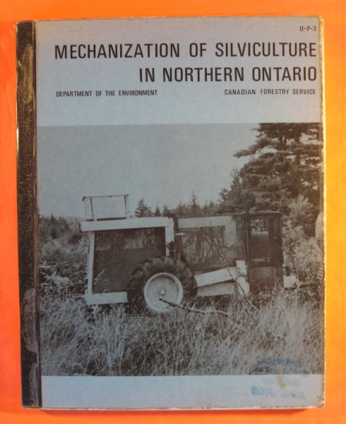 Image for Mechanization of Silviculture in Northern Ontario