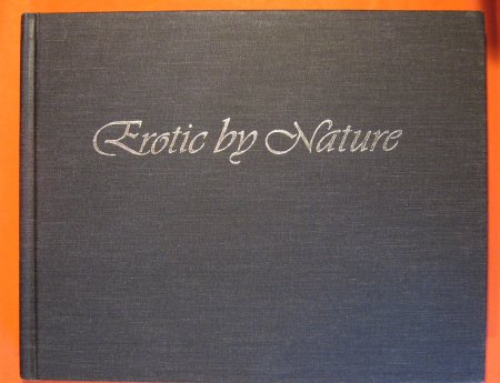 Image for Erotic by Nature: A Celebration of Life, of Love, and of Our Wonderful Bodies