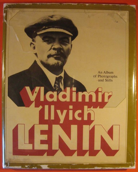 Image for Vladimir Llyich Lenin: An Album of Photographs and Stills