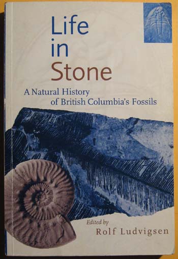 Image for Life in Stone: A Natural History of British Columbia's Fossils