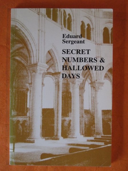 Image for Secret numbers & Hallowed Days; the Hidden Meaning of Medieval Art