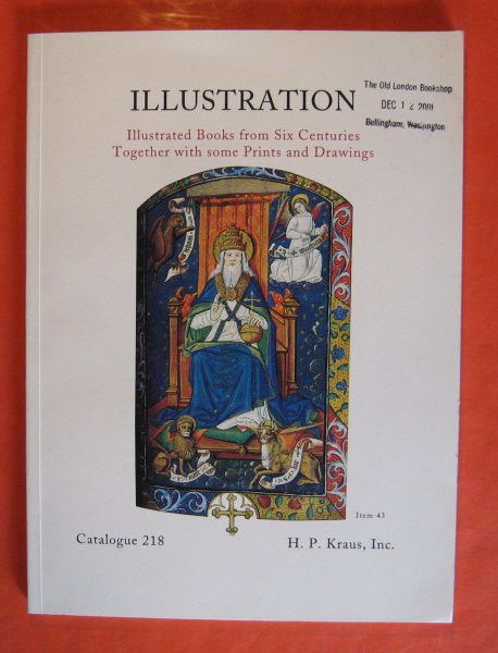 Image for Illustration: Illustrated Books from Six Centuries Together with Some Prints and Drawings; Catalogue #218
