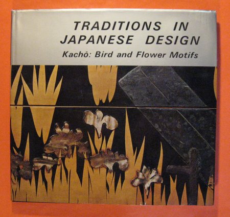 Image for Traditions in Japanese Design: Volume I Kacho: Bird and Flower Motifs