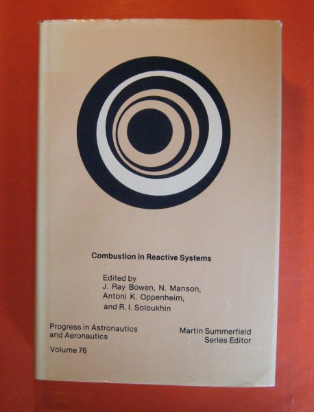 Image for Combustion in Reactive Systems: Technical Papers from the Seventh International Colloquium on Gasdynamics of Explosions and Reactive Systems, Gottingen, Federal Republic of Germany, August 1979
