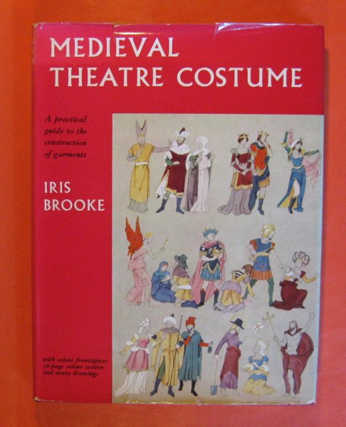 Image for Medieval Theatre Costume: A Practical Guide to the Construction of Garments