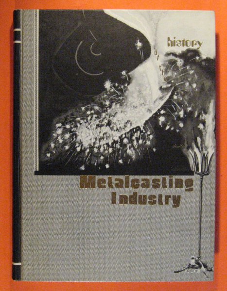 Image for History of the Metal Casting Industry (Second Edition)