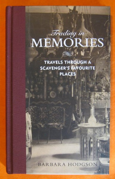 Image for Trading in Memories: Travels Through a Scavenger's Favorite Places