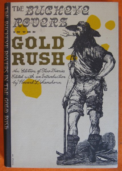 Buckeye Rovers in the Gold Rush; an Edition of Two Diaries Image for Buckeye Rovers in the Gold Rush; an Edition of Two Diaries