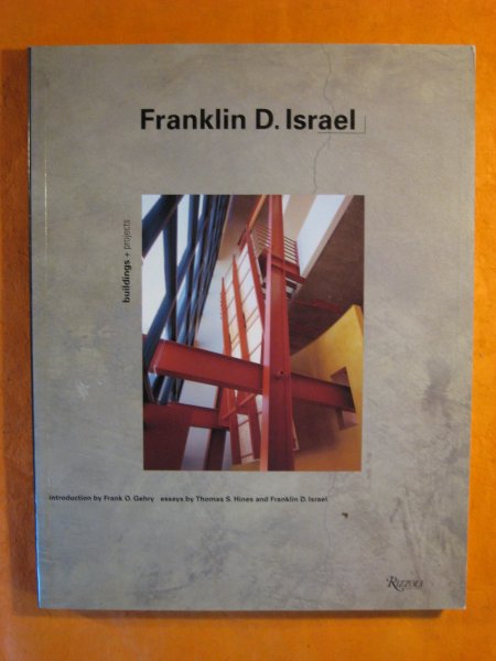 Image for Franklin D. Israel: Buildings + Projects