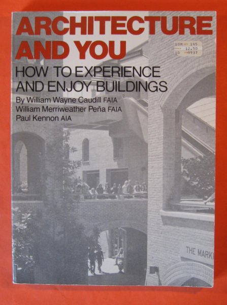 Architecture and You : How to Experience and Enjoy Buildings Image for Architecture and You : How to Experience and Enjoy Buildings