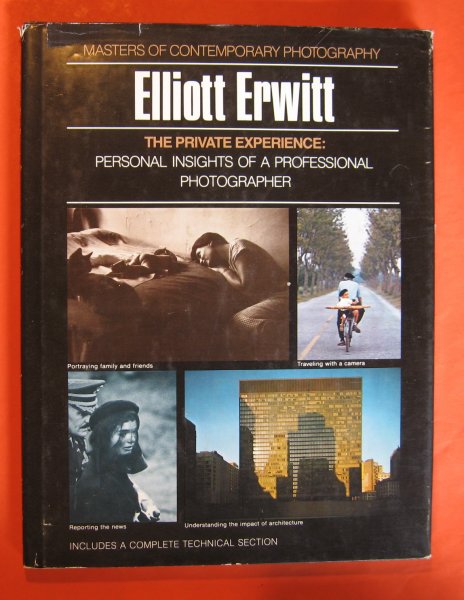 Image for Elliott Erwitt: The Private Experience: Personal Insights of a Professional Photographer