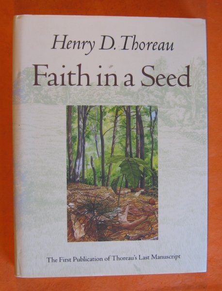Image for Faith in a Seed: The Dispersion Of Seeds And Other Late Natural History Writings