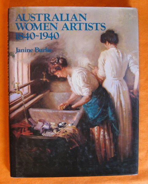 Australian Women Artists, 1840-1940 Image for Australian Women Artists, 1840-1940