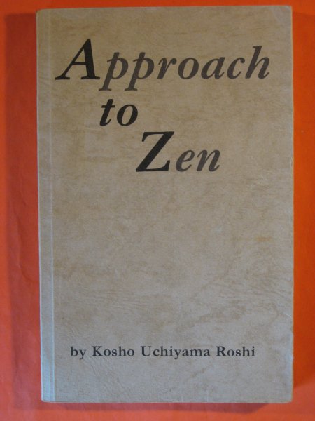 Image for Approach to Zen: The Reality of Zazen/Modern Civilization and Zen