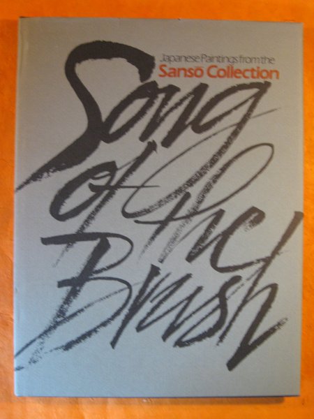 Image for Song of the Brush: Japanese Paintings from the Sanso Collection