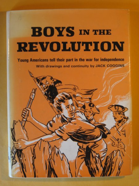 Image for Boys in the Revolution: Young Americans tell Their Part in the War for Independence