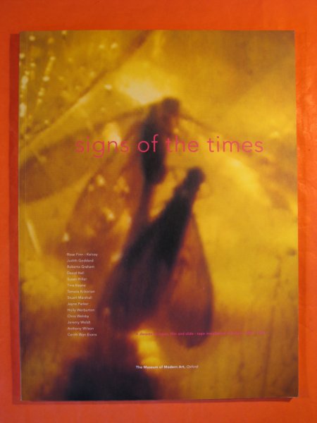 Image for Signs of the Times: A Decade of video, film, and Slide - Tape Installation in Britain, 1980-1990