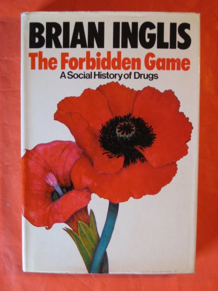 Image for Forbidden Game: A Social History of Drugs