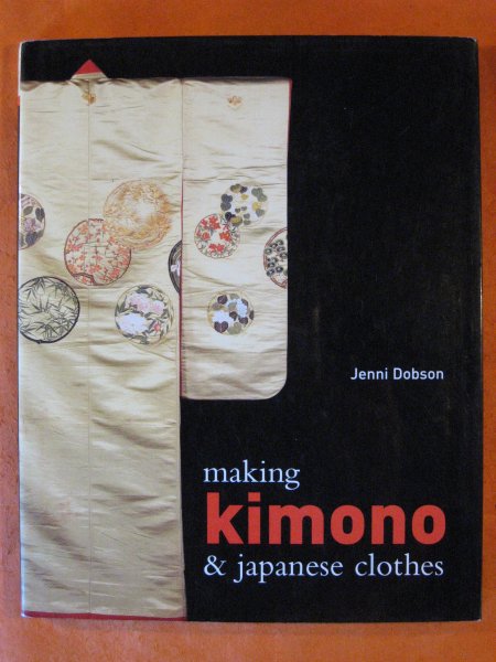 Image for Making Kimono & Japanese Clothes