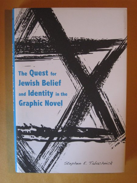 The Quest for Jewish Belief and Identity in the Graphic Novel