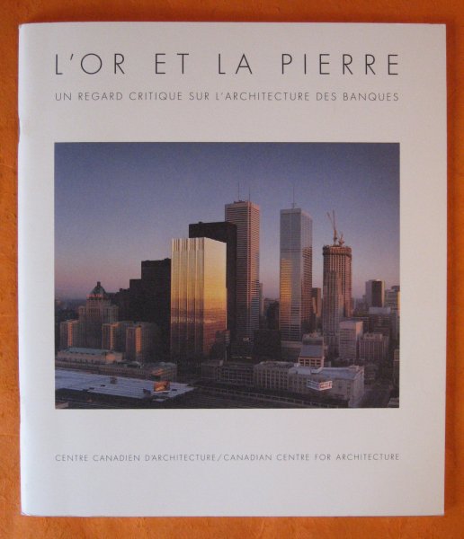 Image for Or et la Pierre: Un Regard Critique Sur L'architecture Des Banques