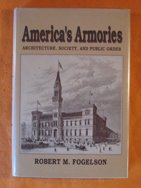 Image for America's Armories: Architecture, Society, and Public Order