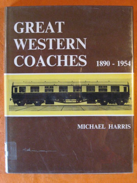 Image for Great Western Coaches, 1890-1954 (David & Charles locomotive monographs)
