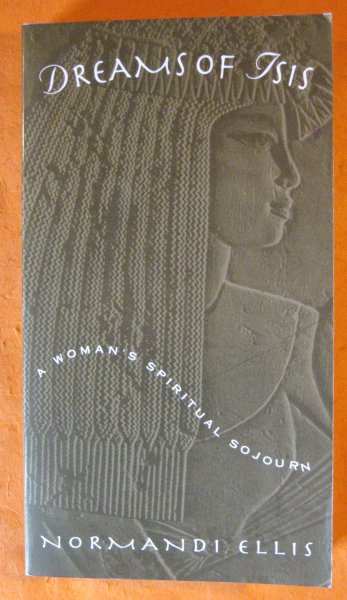 Image for Dreams of Isis: A Woman's Spiritual Sojourn