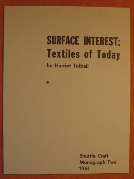 Image for Surface Interest: Textiles of Today (Shuttle Craft Monograph Two)