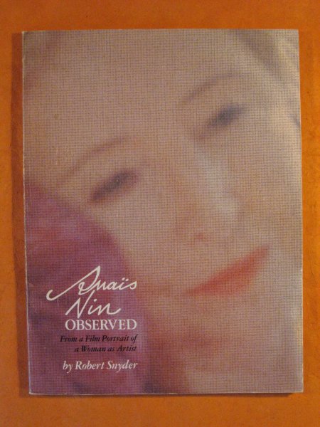 Image for Anais Nin Observed: From a Film Portrait of a Woman As Artist