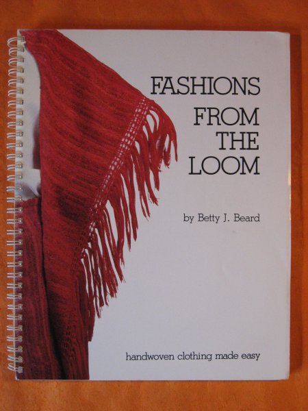 Image for Fashions from the Loom: Handwoven Clothing Made Easy