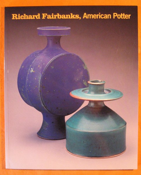 Image for Richard Fairbanks: American Potter