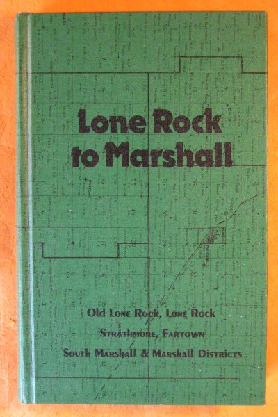 Image for Lone Rock to Marshall: Old Lone Rock, Lone Rock, Strathmore, Fartown, South Marshall and Marshall Area