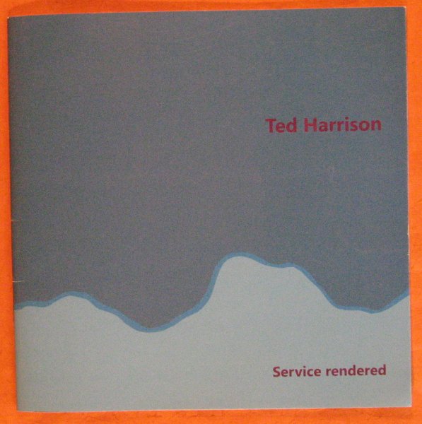 Image for Ted Harrison: Service Rendered