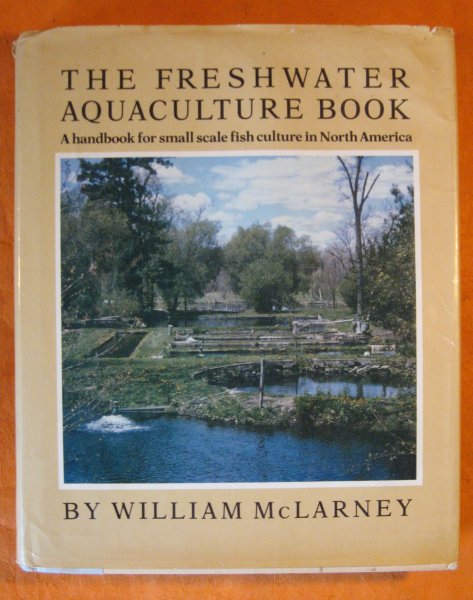 Image for The Freshwater Aquaculture Book: A Handbook for Small Scale Fish Culture in North America
