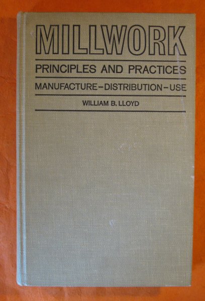 Image for Millwork Principles and Practices: Manufacture, Distribution, Use
