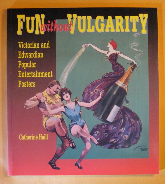 Fun Without Vulgarity: Victorian and Edwardian Popular Entertainment Posters Image for Fun Without Vulgarity: Victorian and Edwardian Popular Entertainment Posters