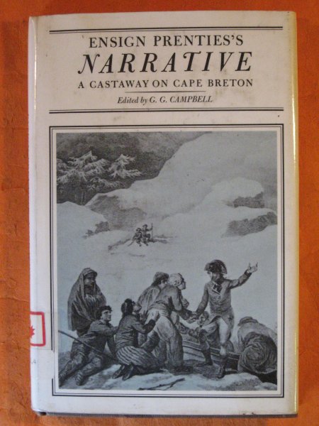 Image for Ensign Prenties's Narrative : a Castaway on Cape Breton; Edited with an Historical Setting and Notes