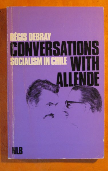 Image for Conversations with Allende: Socialism in Chile