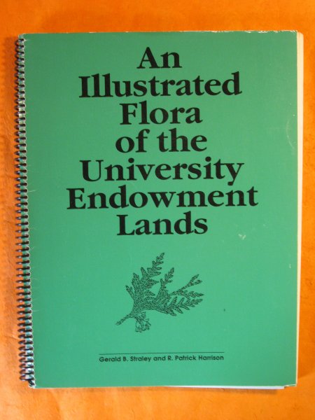 Image for An Illustrated Flora of the University Endowment Lands: A Guide to the Vascular Plants